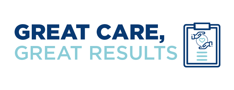 Great Care, Great Results