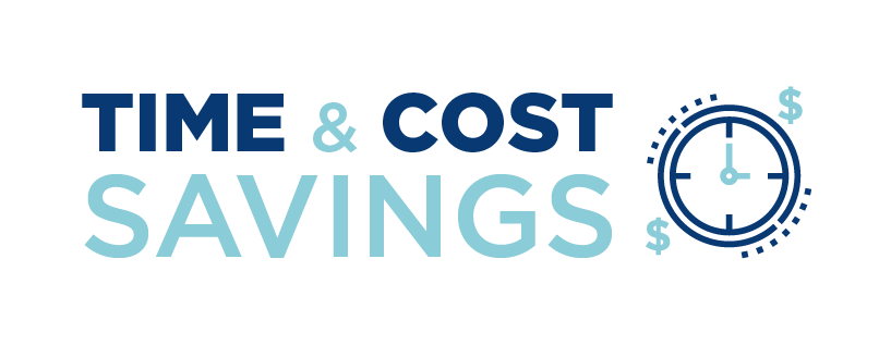 Time & Cost Savings